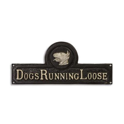 Gusseisen-Schild, A CAST IRON "DOGS RUNNING LOOSE" PLAQUE