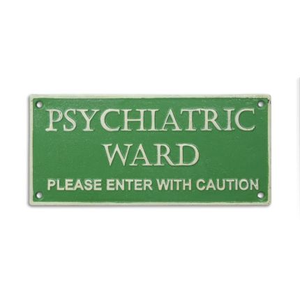 Gusseisenschild, A CAST IRON "PSYCHIATRIC WARD..." PLAQUE