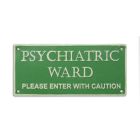 Gusseisenschild, A CAST IRON "PSYCHIATRIC WARD..." PLAQUE