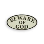 Gusseisenschild, A CAST IRON "BEWARE OF GOD" PLAQUE