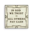 Gusseisen-Schild, A CAST IRON "N GOD WE TRUST - ALL OTHERS PAY CASH" PLAQUE